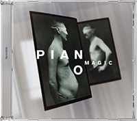 Piano Magic – Incurable